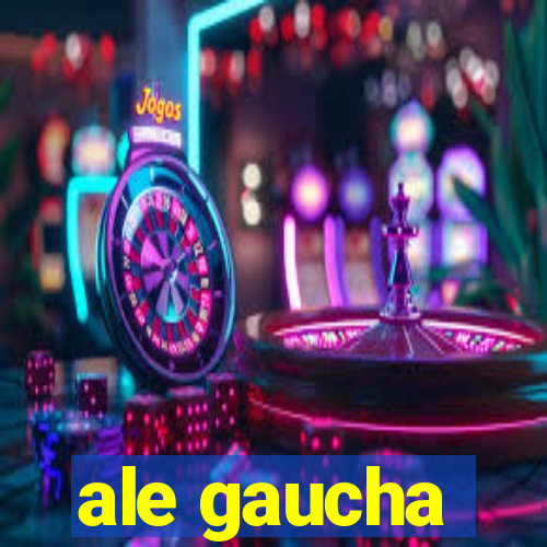 ale gaucha